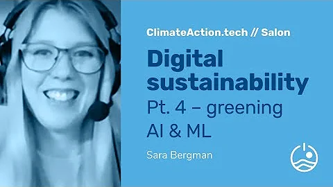 CAT Salon: Digital sustainability pt. 4 – greening AI & ML (with Sara Bergman)