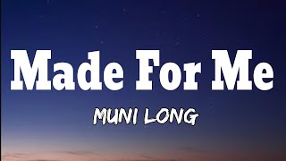 Muni Long - Made For Me (Lyrics) "Twin where have you been?"