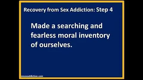 Sex Addiction: Step 4 in Recovery from Sex Addiction
