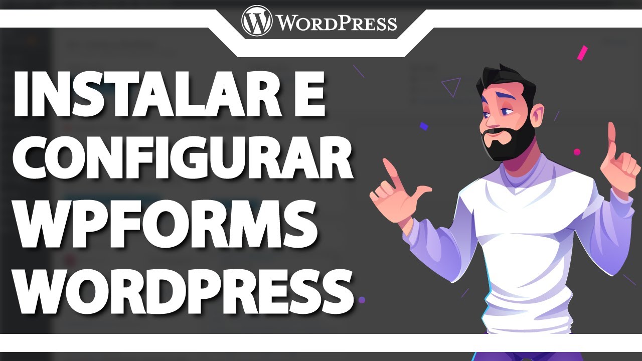 Como instalar e configurar o WPForms no WordPress 2024 - YouTube