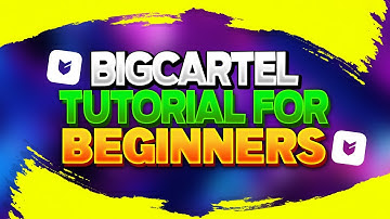 🔥 Big Cartel Tutorial For Beginners ✅ How to Make an Online Store / Website In 2023