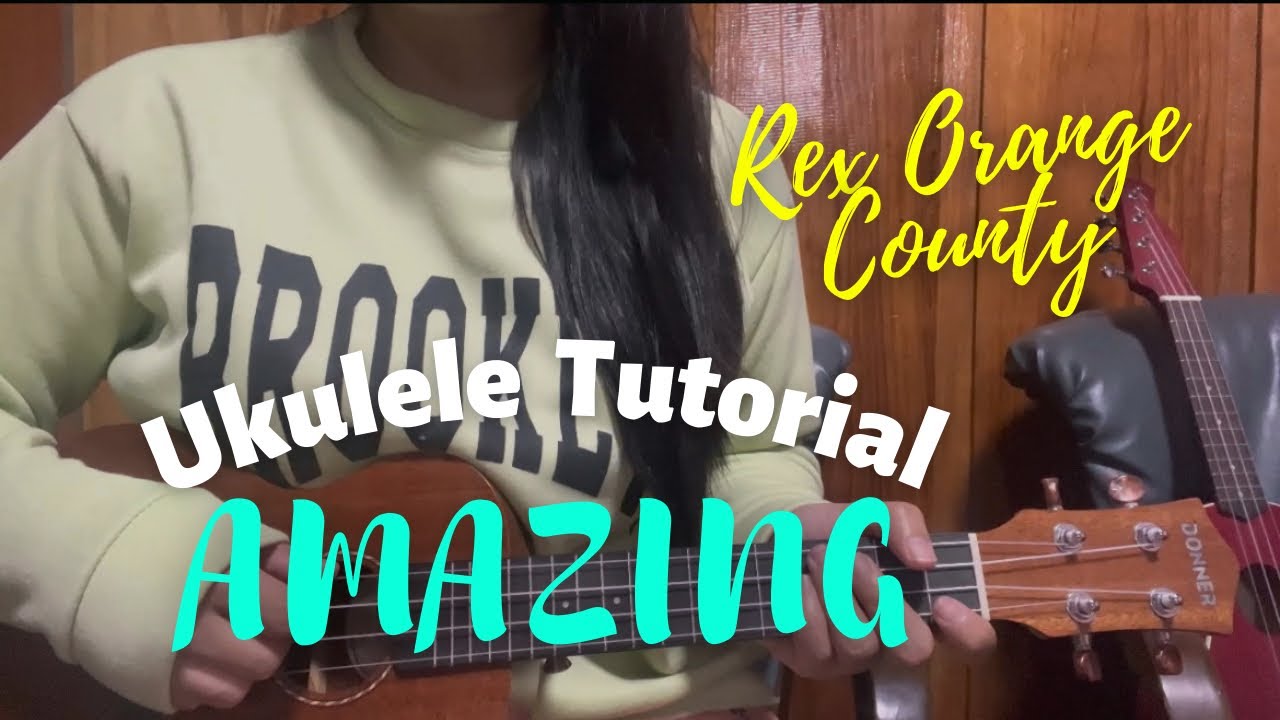 Amazing Rex Orange County Easy Ukulele Tutorial YouTube