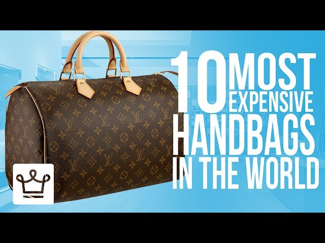 Top 10 Most Expensive Handbags In The World 