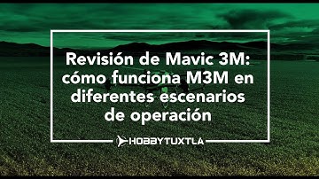 Mavic 3M: cómo funciona M3M en diferentes escenarios de operación