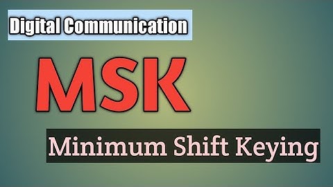 MSK / Minimum Shift Keying /in Digital Communication