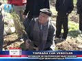 TOPRAĞA CAN VERDİLER