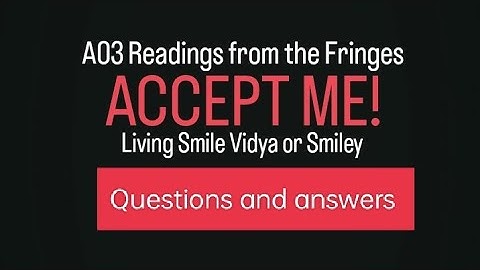 Readings from the Fringes A03 Module 3 Accept Me! by Living Smile Vidya Questions and answers