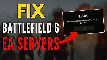 Fix Battlefield 6 “An Error Occurred While Connecting to EA Servers” | EA App Connection Failed