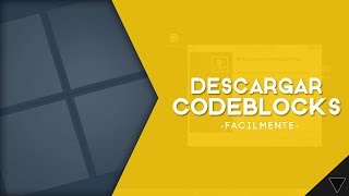 [Tutorial #2] - Como descargar el CodeBlocks [Facil y Rapido][Sin Virus][AllWindows][2020-21][Mega]