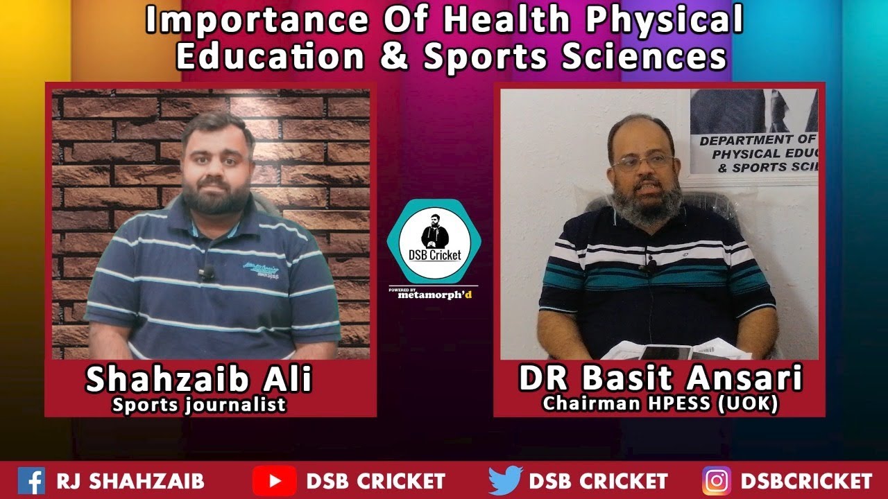 Importance Of Physical Education & Sports Sciences | ft Dr Basit Ansari ...