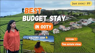 Ooty budget Stay | Stay with Tea garden view | Ooty budget hotel | budget friendly stay in Ooty Ooty budget Stay | Stay with Tea garden view | Ooty budget hotel | budget friendly stay in Ooty