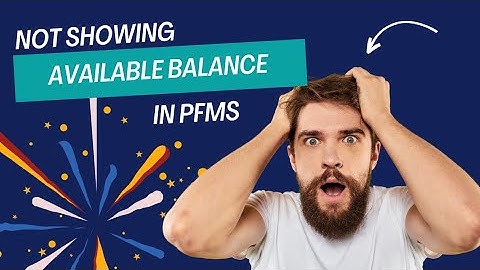 Available balance Not showing in PFMS