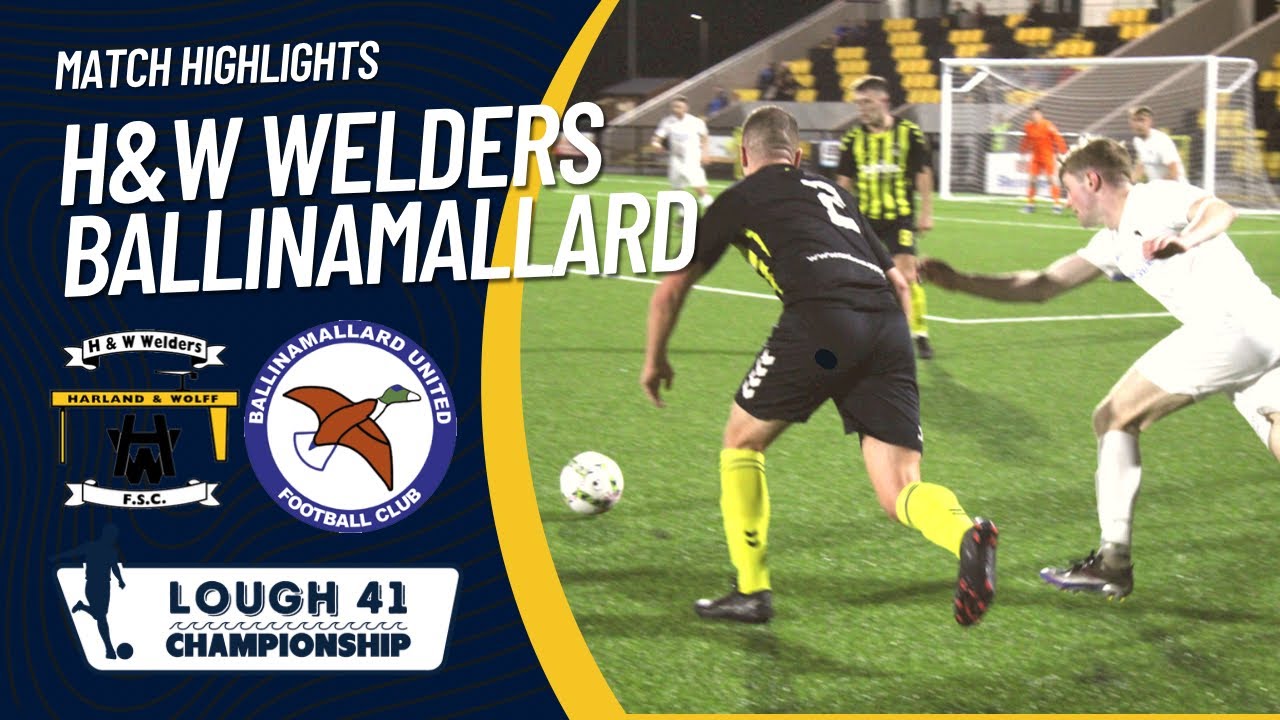 MATCH HIGHLIGHTS| H&W Welders vs Ballinamallard United, Friday September 23rd 2022