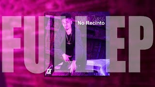 Murillo Zyess - No Recinto (2017) [FULLL EP]