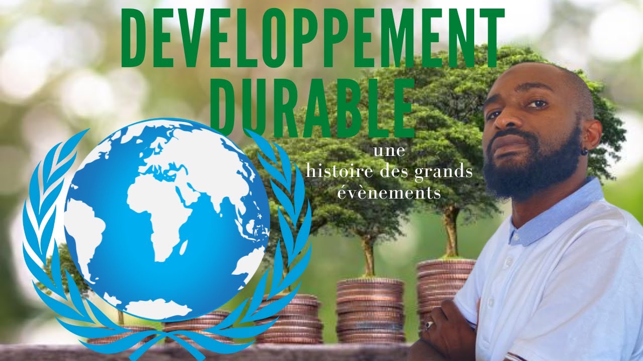 Historique du développement durable. Episode I