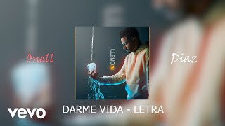 Video thumbnail of "Onell Diaz ❌ Youdiel - Darme Vida (Liryc/Letra)"