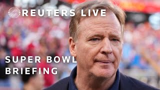 LIVE: NFL Commissioner Roger Goodell holds a Super Bowl briefing