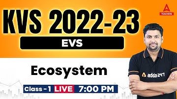 KVS 2022-23 | KVS EVS Preparation 2022 | Ecosystem Part 1 | Solanki Sir