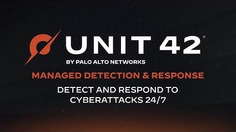 Unit 42 MDR: Supercharge your defenses