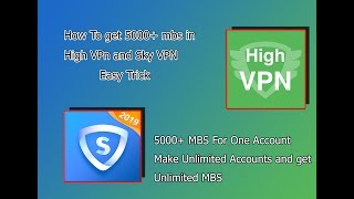 How to get 5000+ Mbs in Sky Vpn and High Vpn & Make Unlimited Accounts All App links in description