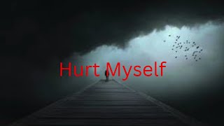 Hurt Myself - Ekoh & Nate Vickers lyrics