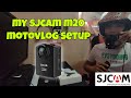 SJCAM M20 MOTOVLOG SETUP | 2021 Budget friendly at beginner friendly na action camera!