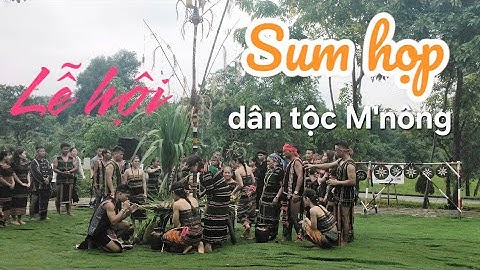 Lễ hội sum họp của dân tộc M