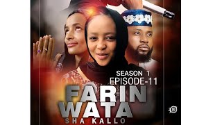 FARIN WATA sha kallo__Episode eleven (11)_ Home Video / Web Series / Zango na daya Season 01