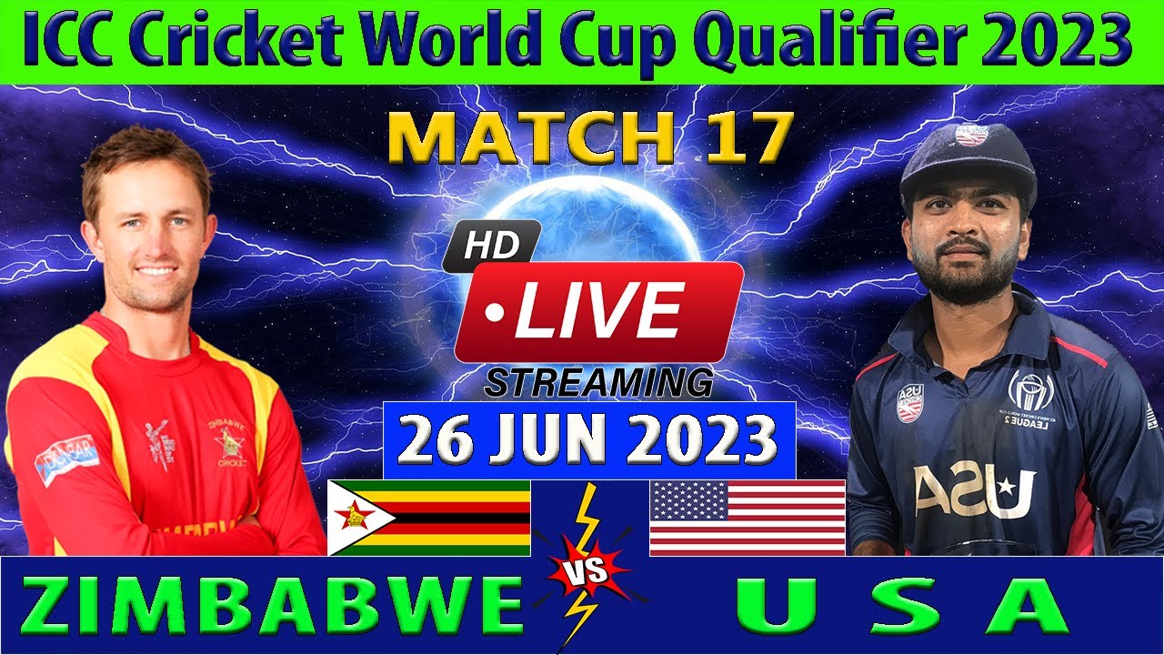 Zimbabwe vs United States of America ZIM vs USA ICC Cricket World Cup Qualifier 2023 Live