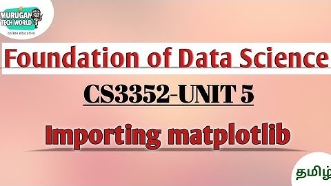 Matplotlib in Foundation of data science tamil||CS3352||FDS||Anna university reg-2021.#fds