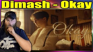 FIRST LISTEN TO: Dimash - Okay {REACTION}