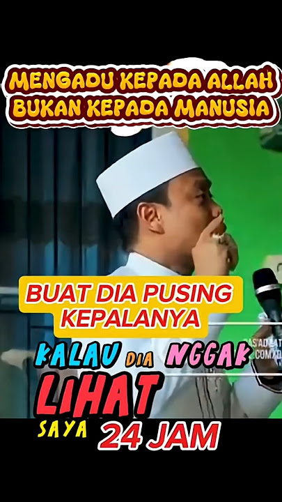 BEGITU DONG!! MEMANG HARUS!! MENGADU KEPADA ALLAH BUKAN KEPADA MANUSIA #ustadzdasadlatif #dasadlatif
