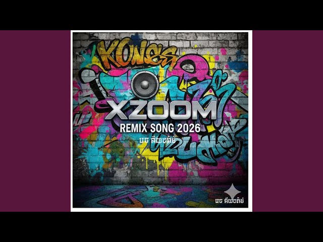 XZOOM REMIX2026