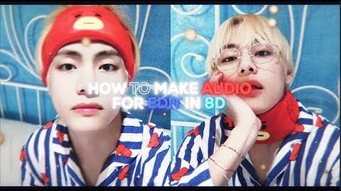 how to make audios for edit in 8d (after effects)