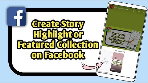 How to Create Story Highlight or Featured Collection on Facebook