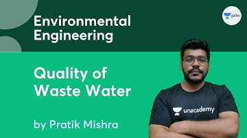 L 2 | Quality of Waste Water | Environmental Engineering | Pratik Mishra