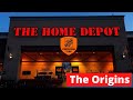 The Origin of The Home Depot II Home Depot's History and Expansion I 2021