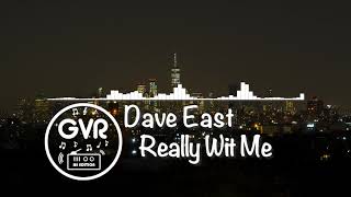 Dave East - Really Wit Me