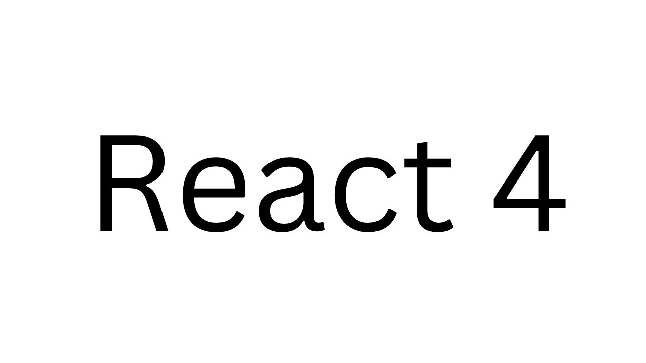 React 4 - YouTube