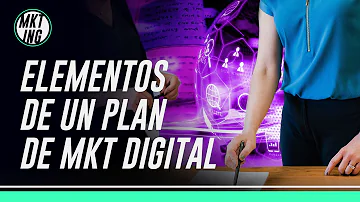 ¿Cuáles son los 7 elementos de un plan de marketing?