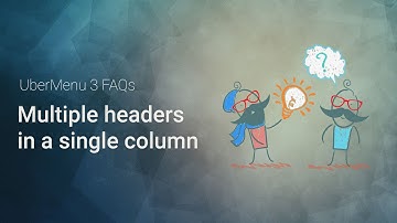 UberMenu 3 - How to add multiple headers in a single column