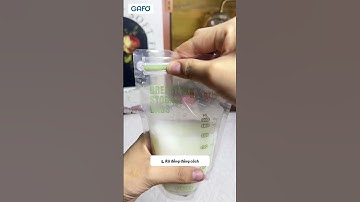 Mẹ có đang bảo quản sữa mẹ đúng cách không?