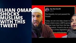 Ilhan Omar SHOCKS Muslims with THIS Tweet!