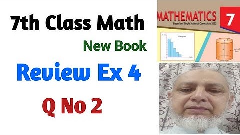 Review Exercise 4 Class 7 Math | 7th Class Math New Book | PTB SNC |