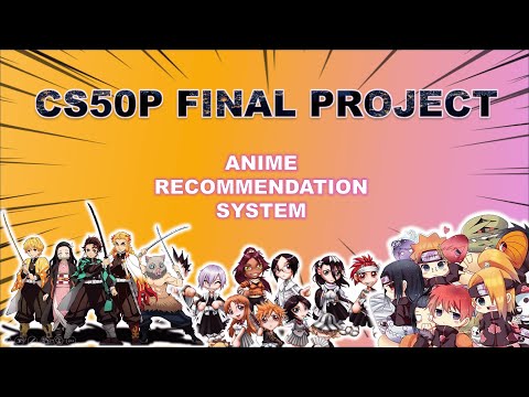 CS50P Final Project - Anime Recommendation System