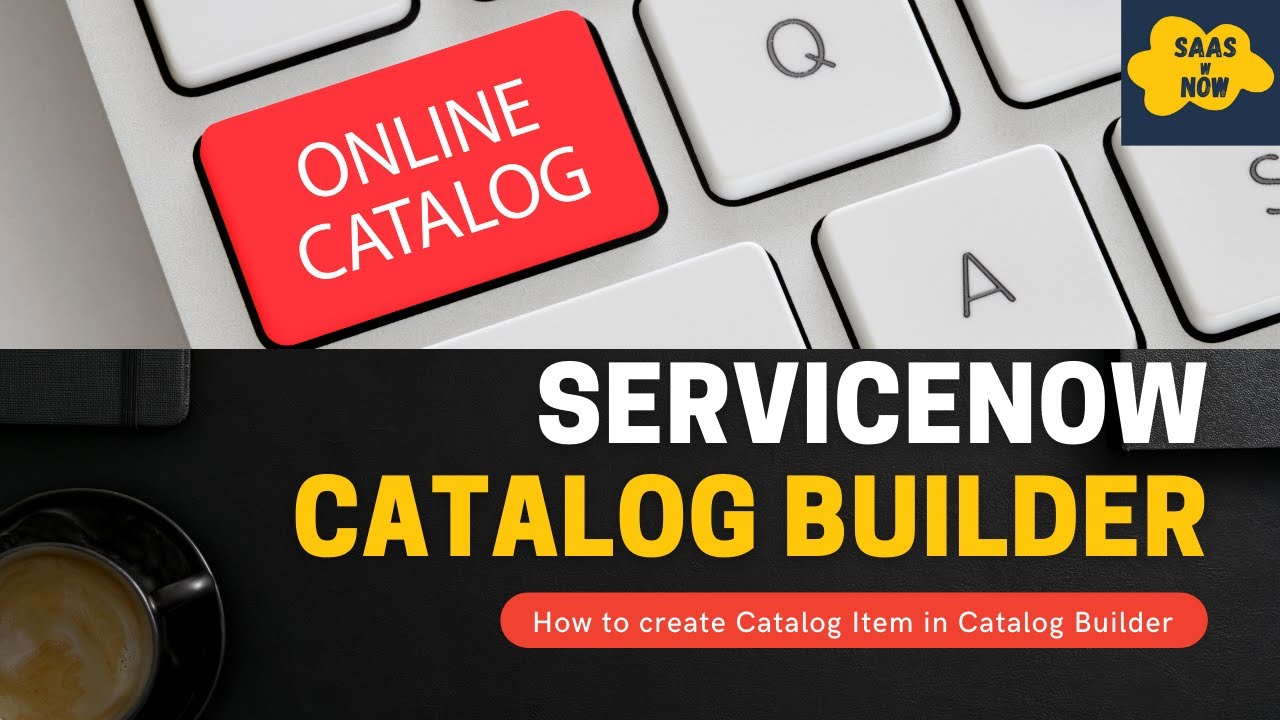 How To Create Catalog Item In Catalog Builder Servicenow Catalog