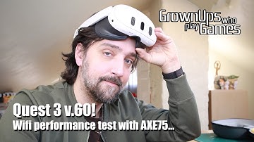 Quest 3 v.60! Wifi performance test with AXE75 (Solved, ref pinned comment)