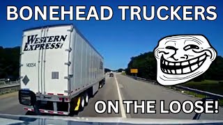 Bonehead Truckers of the Week | Western Express & Good Buddies