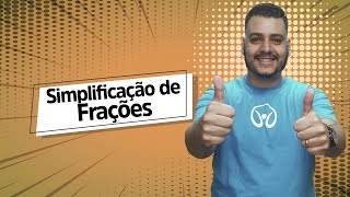 Simplificação de Fração  Qual a alternativa correta para essa