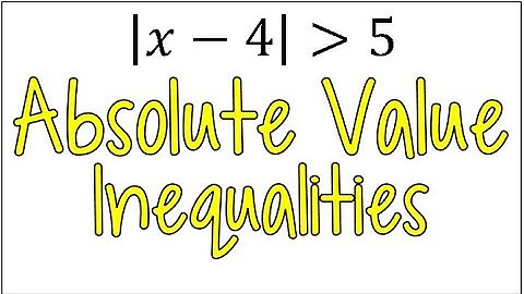 How to Solve an Inequality with Absolute Value Bars